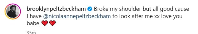 Brooklyn Beckham suffered a broken shoulder as he paid tribute to his wife Nicola Peltz in a snap from his hospital bed on Friday.