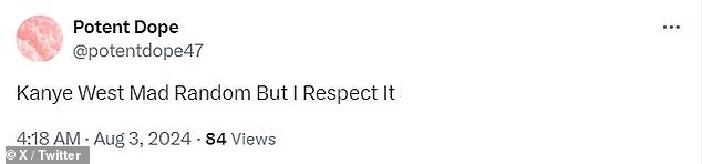 One person wrote: 'Kanye West is crazy but I respect him,' while others used memes to compare him to the Chicago-born music artist.