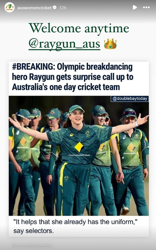 The Australian women's cricket team has said Raygun is welcome in their squad.