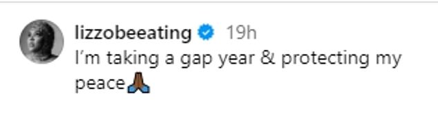 The star, whose latest album Special was released in 2022, wrote: 'I'm taking a sabbatical and protecting my peace (prayer emoji) (sic)