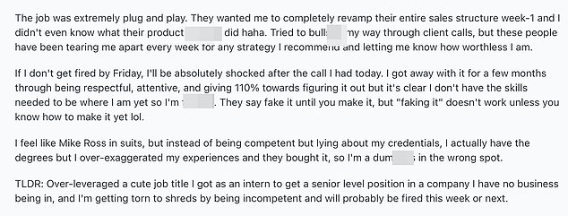 The anonymous man took to Reddit to confess that he exaggerated his work experience when he began his job search.