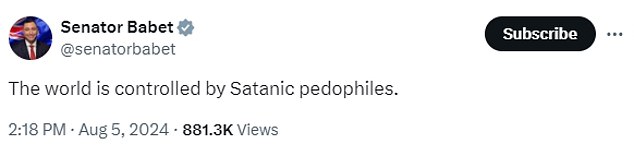 Senator Babet is advocating a bizarre conspiracy theory he shared on social media that claims Satanic pedophiles rule the world.