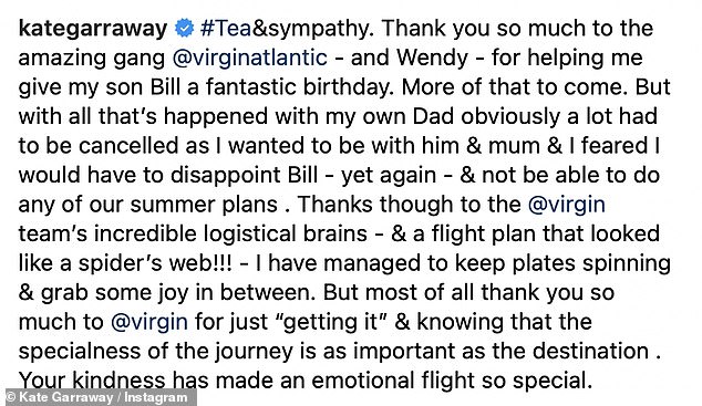 On Instagram on Saturday, Kate shared her gratitude to Virgin Atlantic for helping her through her father's illness.