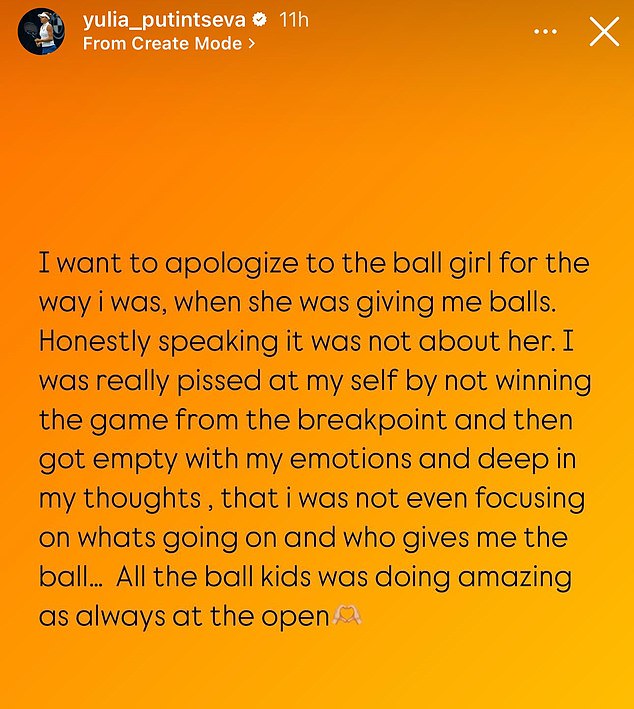 Putintseva has since taken to social media to apologize for her actions and said she was 