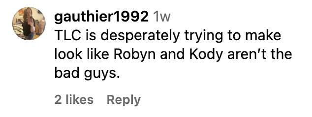 In the comments of the trailer, several fans wondered how Kody and Robyn would cope now that she didn't have any other sister wives to supposedly turn on him.