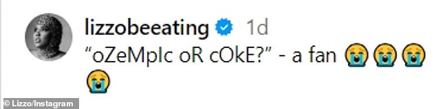 In the caption, the artist wrote: '"Ozempic or Coca Cola?"- a fan', followed by crying face emojis in reference to the social media user's comment.