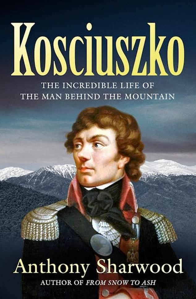 A new book - Kosciuszko: The Incredible Life of the Man Behind the Mountain - is set to ignite debate over the name of Mount Kosciuszko.