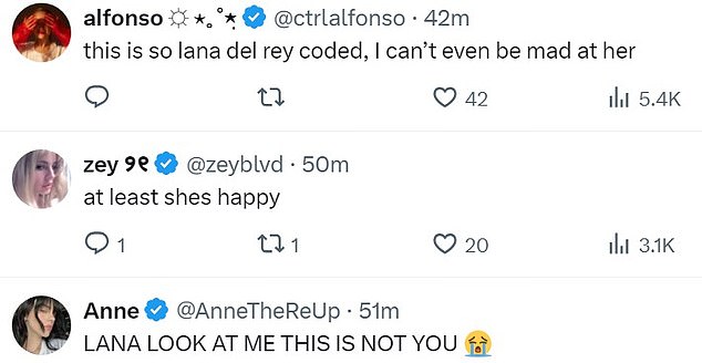 @zeyblvd added, 'at least she's happy' while @ctrlalfonso said, 'This is so lana del rey coded, I can't even get mad at her,' but @AnneTheReUp said, 'LANA LOOK AT ME THIS IS NOT YOU. '