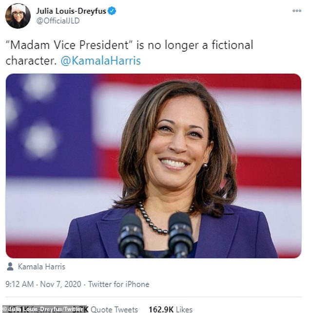 In 2020, Louis-Dreyfus congratulated Harris by tweeting that the idea of ​​a 'Madam Vice President' is no longer fictional.