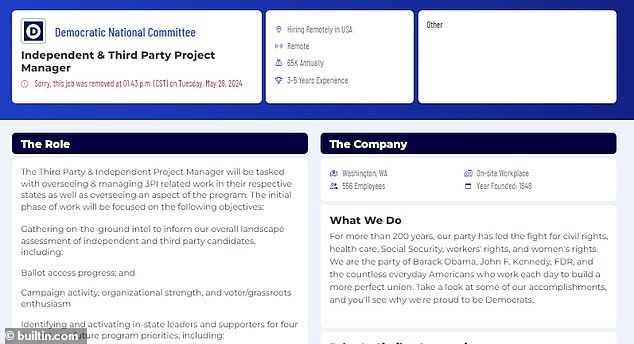 A Democratic National Committee job posting that was posted and quickly removed in May was titled 'Independent and Third Party Project Manager.'