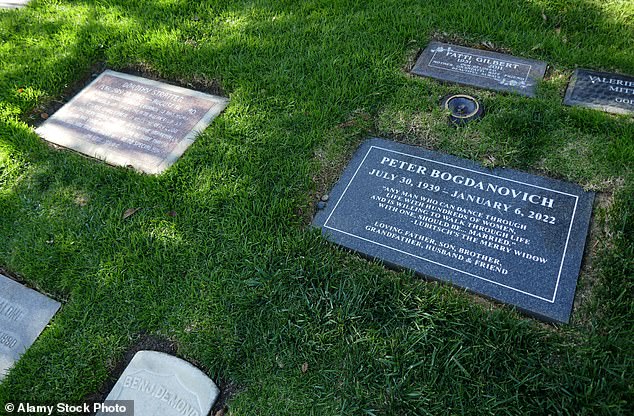 Director Peter Bogdanovich was buried next to Dorothy Stratten at Pierce Brothers Westwood Village Memorial Park Cemetery in Los Angeles.