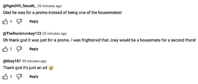 Reacting to the video, fans expressed their relief at finding out that Joey was only briefly in the Big Brother house for a promo.