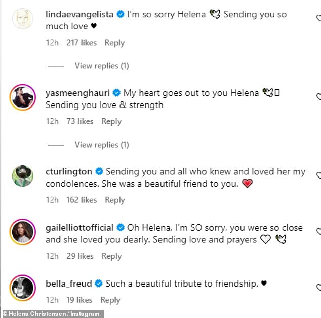 Helena's supermodel friends took to the comments section to share their condolences. Linda Evangelista posted: 'I'm so sorry, Helena. I send you a lot of love'