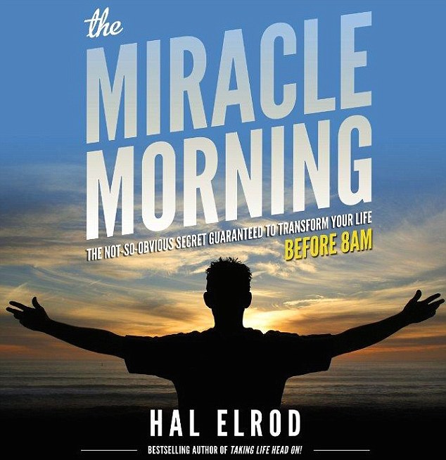 Hal Elrod's Miraculous Morning. It says you can improve your life by taking six minutes each morning to relax, focus and exercise.