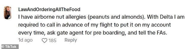 Another TikToker said she has airborne nut allergies and should call before her flight to let staff members know.