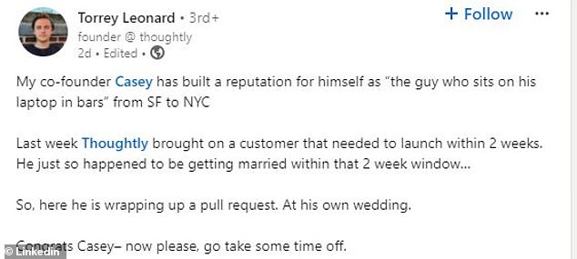 Co-worker Torrey Leonard shared a photo on LinkedIn of Casey sitting at a table and typing on his laptop while everyone else at the wedding walked out onto the dance floor.
