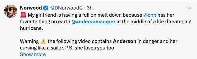 'My girlfriend is completely melting because @cnn has her favorite thing on earth @andersoncooper in the middle of a life-threatening hurricane'