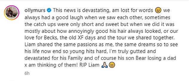 Singer Olly Murs, who starred on The X Factor a year before One Direction, posted a lengthy tribute on Instagram, saying he was 