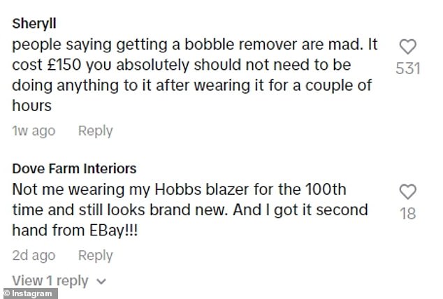 Other people who purchased the garment commented on a clip showing the jacket, with some claiming they had been sent a debobbler when they emailed about it.