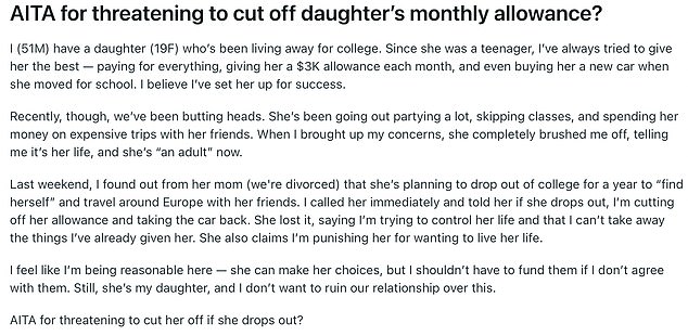 The anonymous 51-year-old man took to Reddit to reveal that his daughter had been skipping her college classes and using her funds to party.