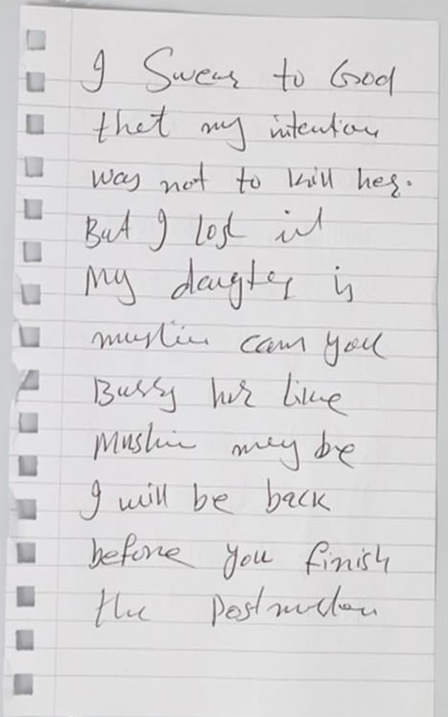 'I swear to God that my intention was not to kill her,' reads the note supposedly written by Urfan Sharif and later recovered by the police