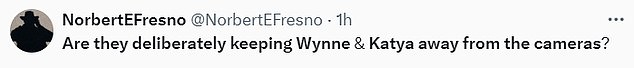 Fans took to X, formerly known as Twitter, to ask 'where are Katya and Wynne' after noticing they were not seen on camera.