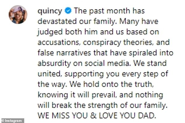 'We are united, supporting them every step of the way. We hold on to the truth knowing that it will prevail and that nothing will break the strength of our family. WE MISS YOU AND WE LOVE YOU DAD