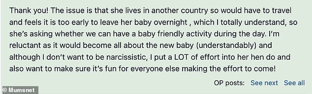 The woman later added: 'Thank you! The problem is that she lives in another country so she would have to travel and she feels it is too soon to leave her baby overnight.'