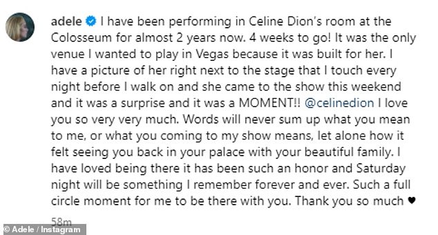 'It was a MOMENT!!' Adele said about seeing the star in the audience. '@celinedion I love you so much. Words will never sum up what you mean to me.