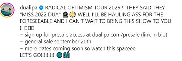 Dua has reached a new pinnacle in her career, with fan demand at an all-time high, and the star took to Instagram to tease that there will be even more dates to come.