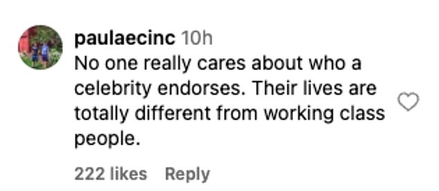 However, others made comments about celebrity endorsements being irrelevant: 'No one really cares who a celebrity endorses. Their lives are totally different from those of the working class.