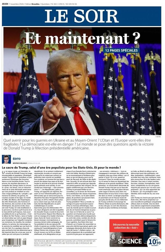 French newspaper Le Soir asks what a Trump victory means for the world with the simple question 'Et maintenant?' or 'What now?'