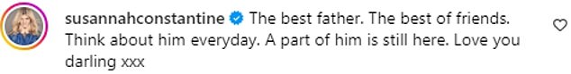 Susannah Constantine, Trinny's long-time friend and presenting partner, wrote: 'Best dad. The best of friends.