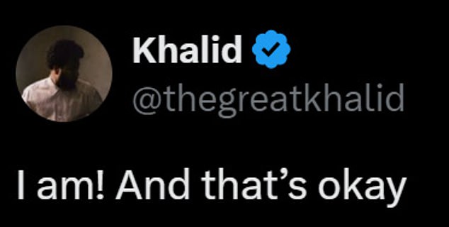 'Wait, I hope Mr. Khalid isn't GEHHH!' someone responded to what the singer reposted and wrote: 'I am! And that's fine'