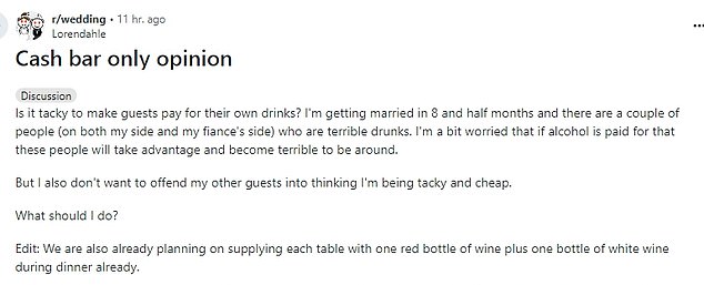 The anonymous bride-to-be took to Reddit to reveal that she was getting married in eight months and was struggling to make a decision about alcohol.