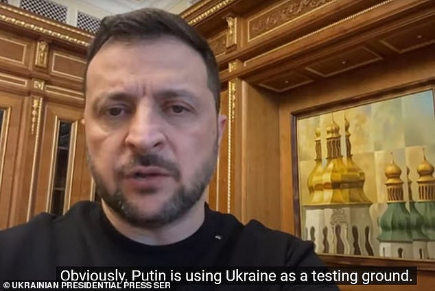 Zelensky said Russian leader Vladimir Putin was using Ukraine as a weapons testing ground.