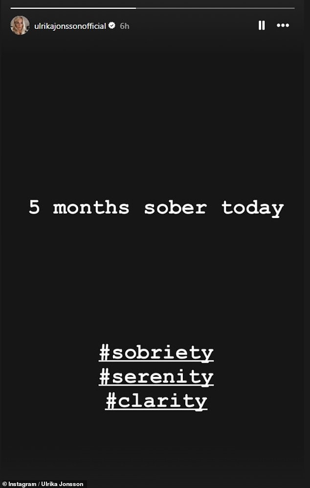 Last month, Ulrika marked five months of sobriety by posting a message on a black screen on her Instagram stories, where 204,000 people follow her.