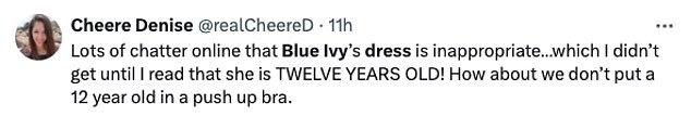 'There's a lot of talk online about Blue Ivy's dress being inappropriate... which I didn't understand until I read that she's TWELVE YEARS OLD! How about we not put a 12 year old in a push-up bra?' wrote one.