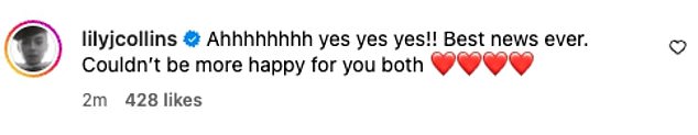 Lily Collins wrote: 'Ahhhhhhhh yes yes yes!! The best news in history. I couldn't be happier for you two.