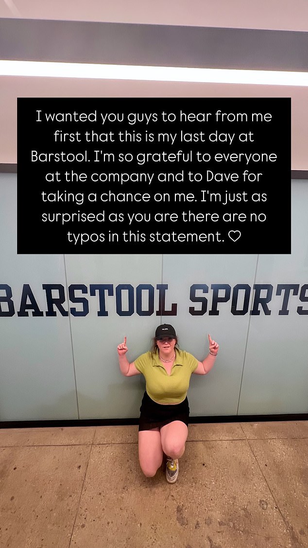 She took to her Instagram Story to share an image of herself outside the Barstool Sports headquarters, revealing that her time at the company is over.