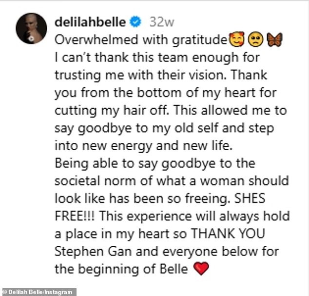 Hamlin gushed on May 2: 'Thank you from the bottom of my heart for cutting my hair. This allowed me to say goodbye to my old self and step into a new energy and a new life...the beginning of Bella.