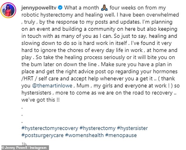 She wrote: 'What a month, four weeks after my robotic hysterectomy and good healing. I have really been overwhelmed by the response to my posts and updates.