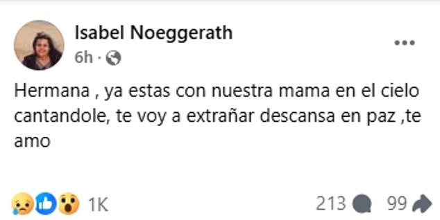 Along with a throwback photo with Dulce, he also wrote: 'Sister, you are already with our mother in heaven singing to her, I will miss you, rest in peace, I love you.'