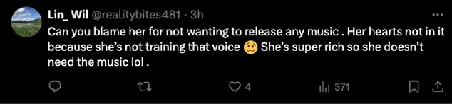 'Can you blame her for not wanting to release any music?' Your heart is not in it because you are not training that voice. She's super rich so she doesn't need music lol,' someone else speculated.