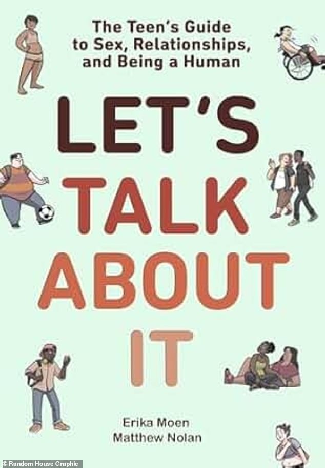 Controversial books included “Let's Talk About It: The Teen's Guide to Sex, Relationships, and Being a Human” by Erika Moen and Matthew Nolan