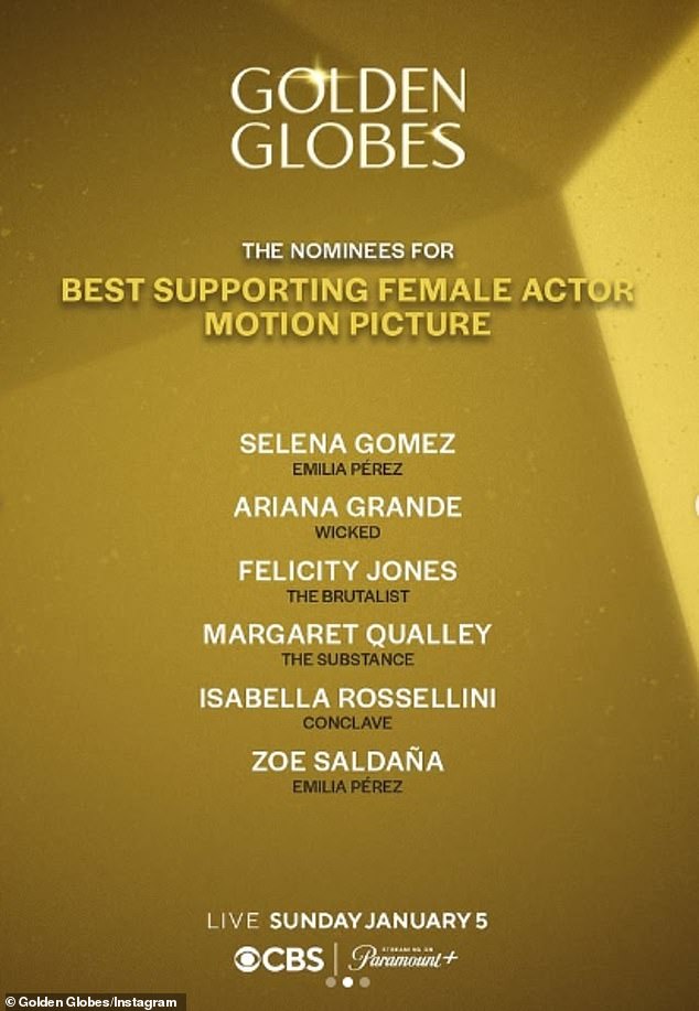 And Ariana is nominated for best supporting actress against the stars of Emilia Pérez, Selena Gomez and Zoe Saldaña, The Brutalist's Felicity Jones, The Substance's Margaret Qualley and Conclave's Isabella Rossellini.