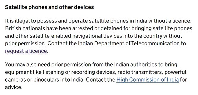 The Foreign Office's travel advice for India was updated on December 30 to explicitly warn Britons against bringing unlicensed satellite communications devices into the country.