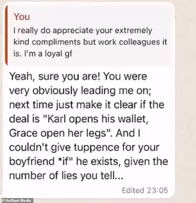 Pictured: Messages from Chads to Grace, after she rejected his advances and told him she had a boyfriend.